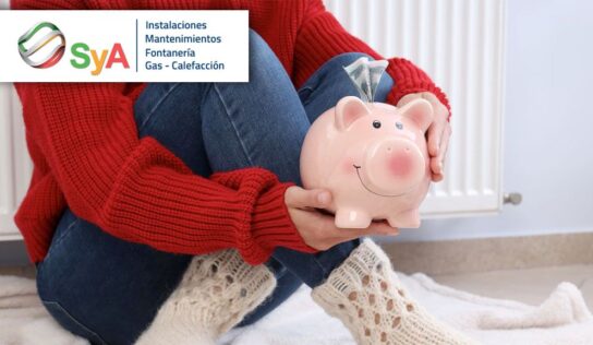 SyA Instalaciones explica cómo ahorrar gas natural en casa con algunos trucos y medidas